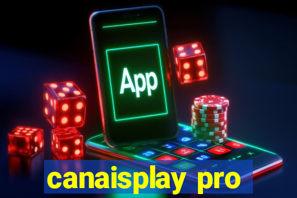 canaisplay pro